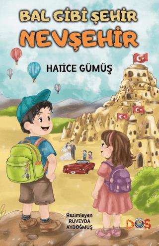 Bal Gibi Şehir Nevşehir | Düş Kurguları Çocuk (Ciltsiz)  - Resim 1