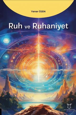 Ruh ve Ruhaniyet | Akademisyen Kitabevi (Ciltsiz)  - Resim 1