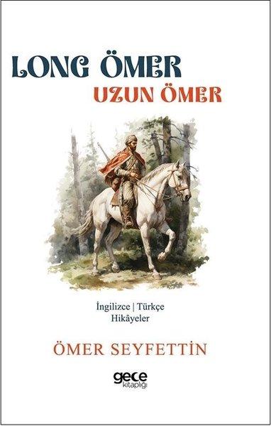 Long Ömer - Uzun Ömer - İngilizce/Türkçe Hikayeler | Gece Kitaplığı (İnce Kapak)  - Resim 1