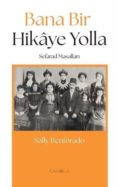 Bana Bir Hikaye Yolla - Sefarad Masalları | Canola Yayınları (İnce Kapak)  - Resim 1