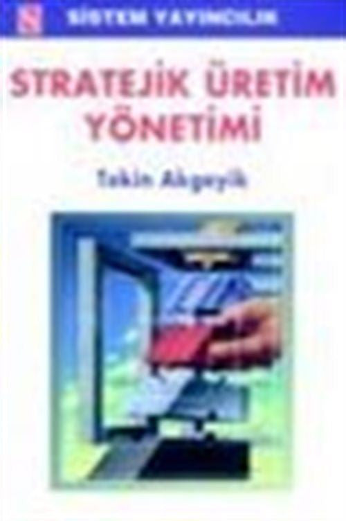 Stratejik Üretim Yönetimi - Tekin Akgeyik kitap kapağı