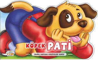 Köpek Pati - Yavru Hayvan Hikayeleri Serisi