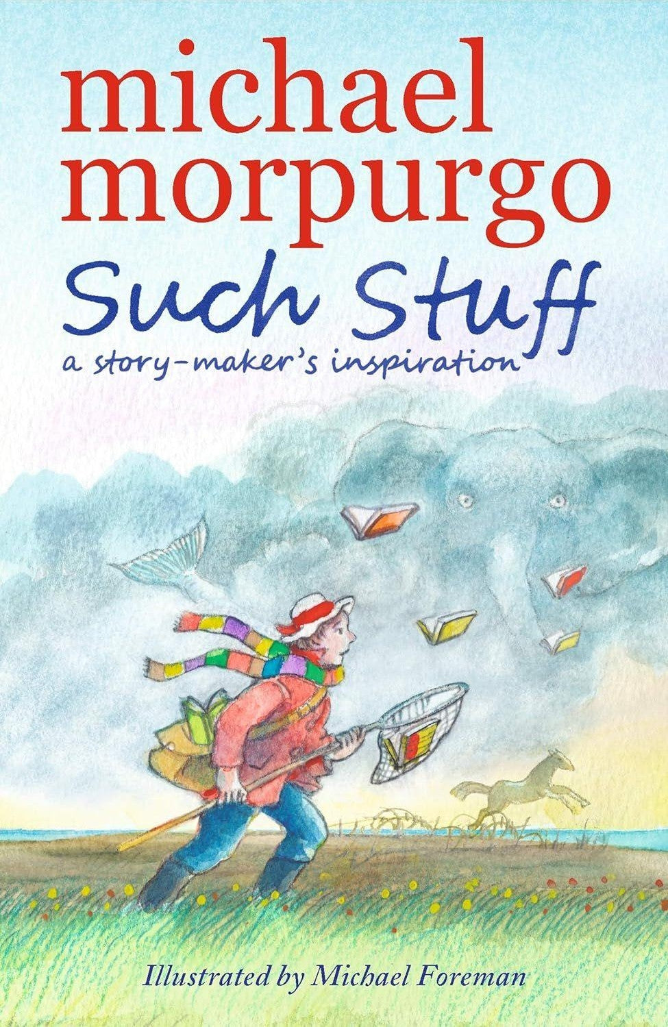 Such Stuff: A Story-maker's Inspiration - Michael Morpurgo kitap kapağı