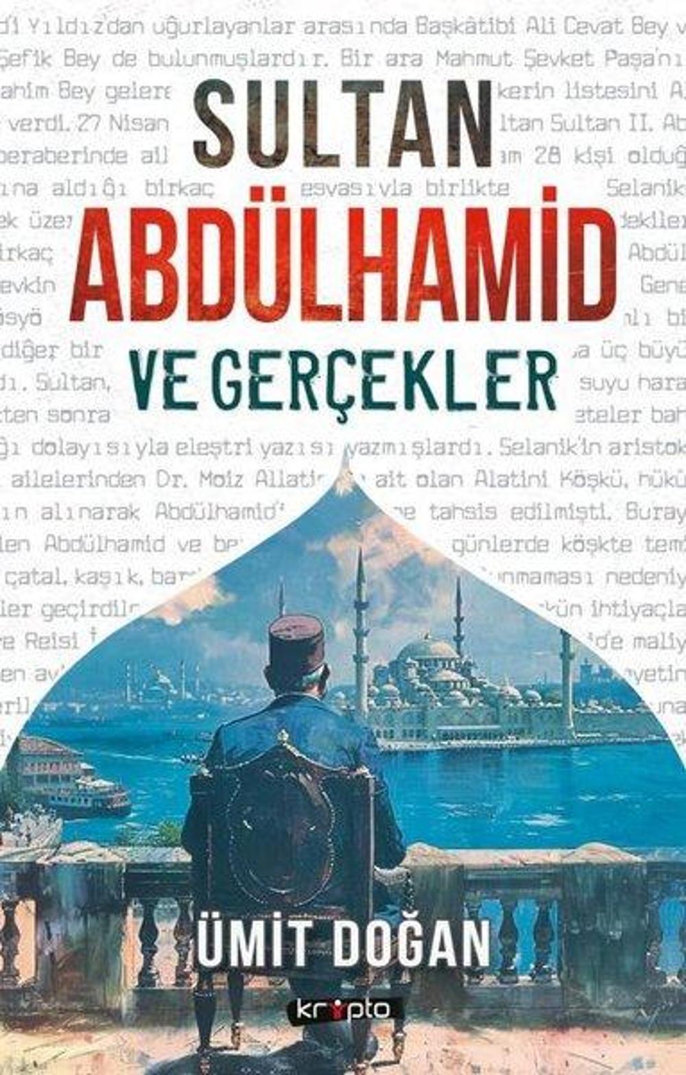 Sultan Abdülhamid ve Gerçekler | Kripto