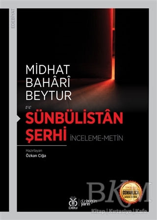 Sünbülistan Şerhi (İnceleme-Metin) - Mithat Bahari Beytur kitap kapağı