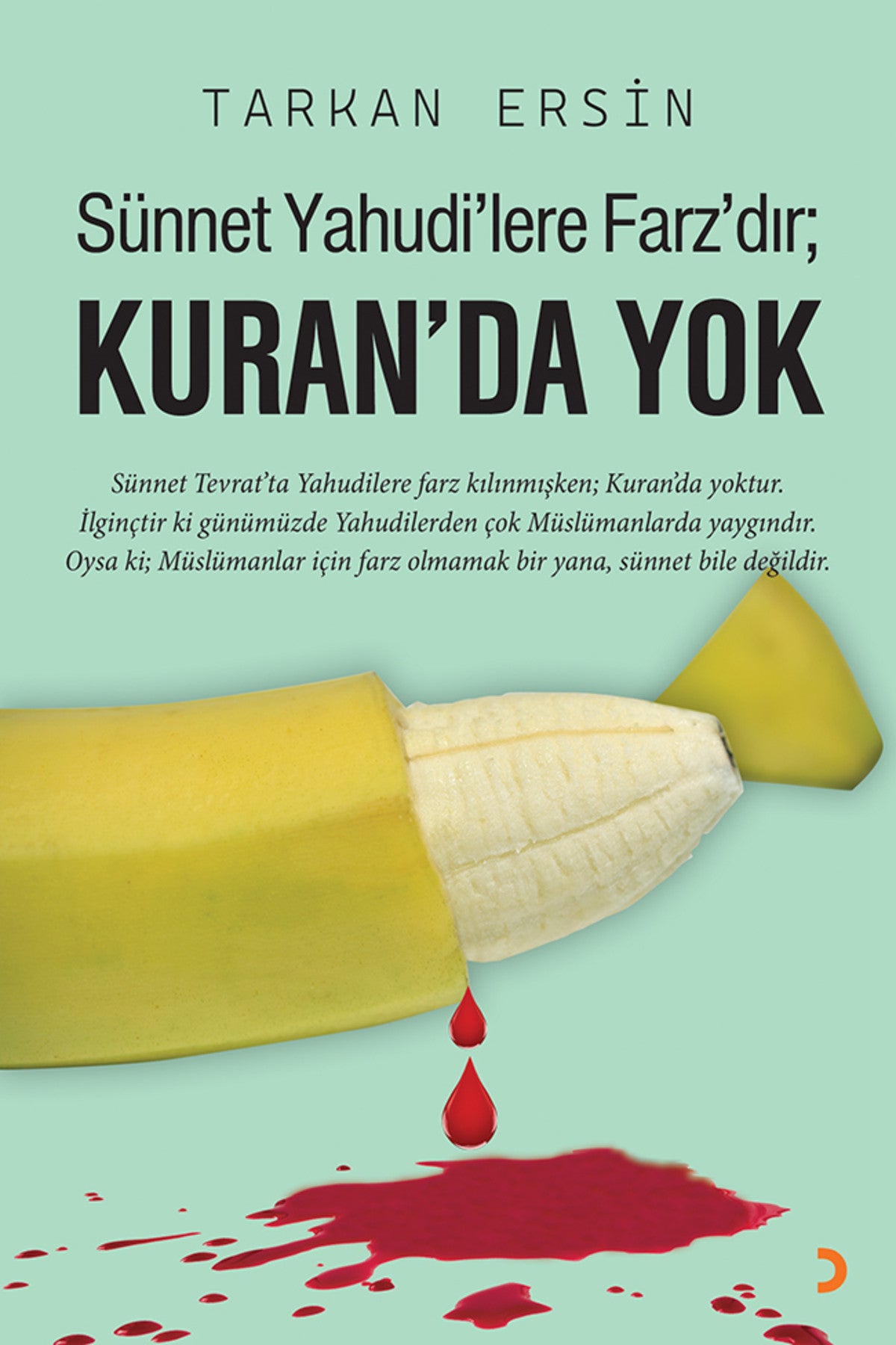Sünnet Yahudi’lere Farz’dır; Kuran’da Yok & Tarkan Ersin kitap kapağı