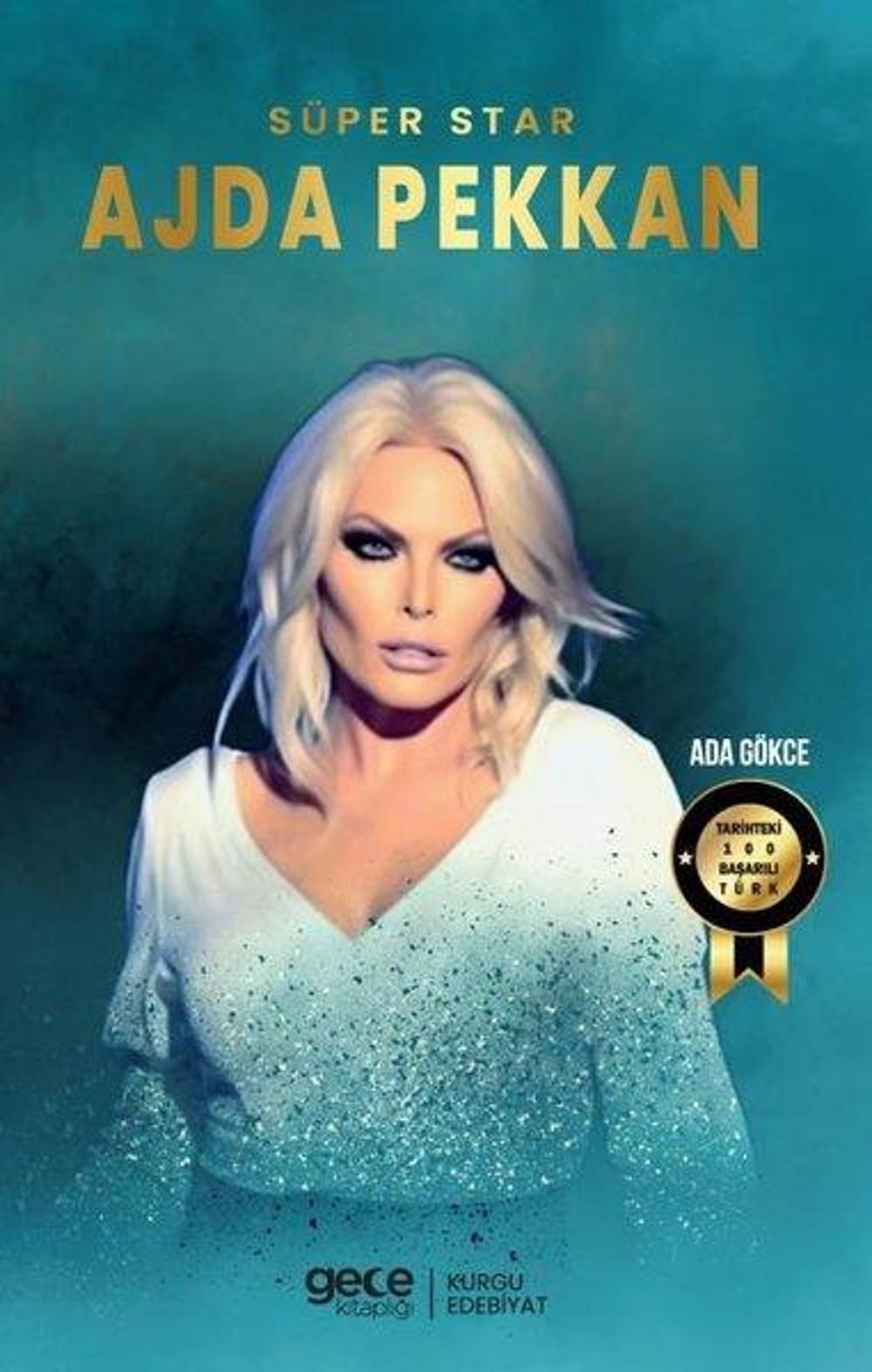 Süperstar Ajda Pekkan - Tarihteki 100 Başarılı Türk | Gece Kitaplığı