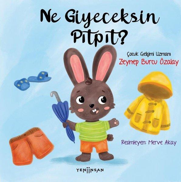 Ne Giyeceksin Pıtpıt? | Yeni İnsan Yayınevi (İnce Kapak)  - Resim 1