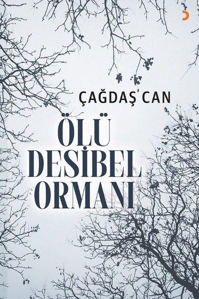Ölü Desibel Ormanı | Cinius (İnce Kapak)  - Resim 1