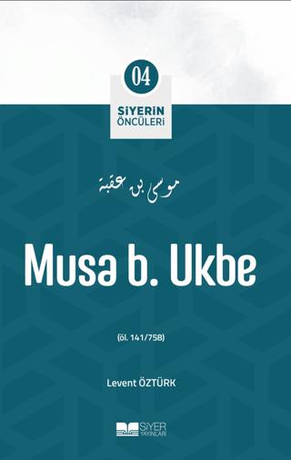Musa B. Ukbe | Siyer Yayınları (Ciltsiz)  - Resim 1