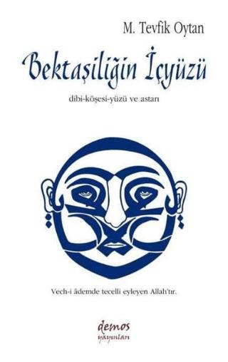 Bektaşiliğin İçyüzü Dibi | Demos Yayınları (Ciltsiz)  - Resim 1