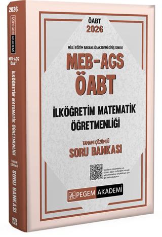 2026 MEB AGS ÖABT İlköğretim Matematik Öğretmenliği Tamamı Çözümlü Soru Bankası