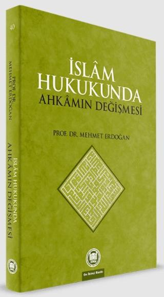 İslam Hukukunda Ahkamın Değişmesi