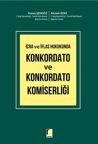 İcra ve İflas Hukukunda Konkordato ve Konkordato Komiserliği