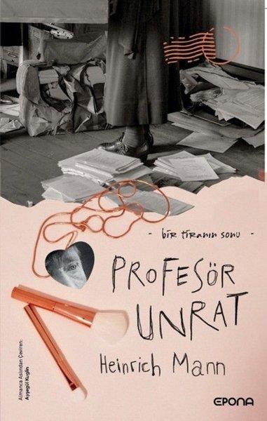 Profesör Unrat-Bir Tiranın Sonu | Epona (İnce Kapak)  - Resim 1