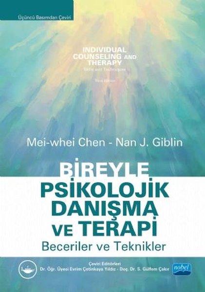 Bireyle Psikolojik Danışma ve Terapi - Beceriler ve Terapiler | Nobel Akademik Yayıncılık (İnce Kapak)  - Resim 1