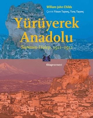 Yürüyerek Anadolu | Kitap Yayınevi (Ciltsiz)  - Resim 1