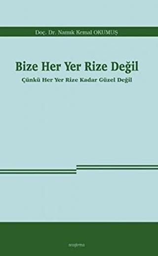 Bize Her Yer Rize Değil