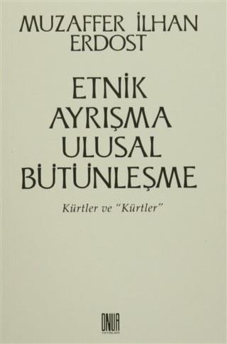Etnik Ayrışma Ulusal Bütünleşme