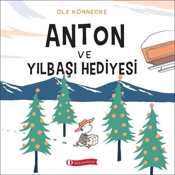 Anton ve Yılbaşı Hediyesi | ODTÜ Yayıncılık (İnce Kapak)  - Resim 1