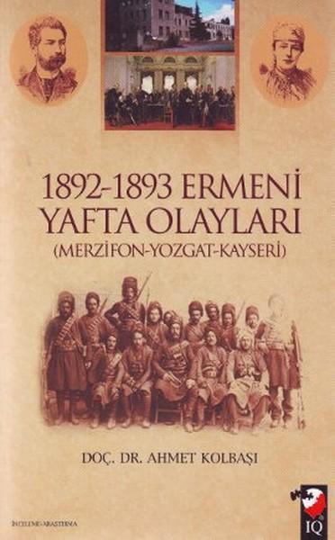 1892-1893 Ermeni Yafta Olayları | IQ Kültür Sanat Yayıncılık (İnce Kapak)  - Resim 1