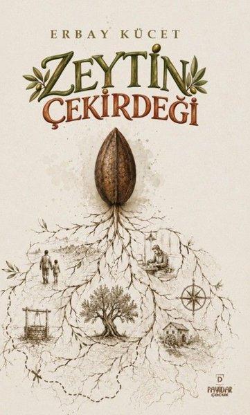 Zeytin Çekirdeği | Payidar Çocuk (İnce Kapak)  - Resim 1
