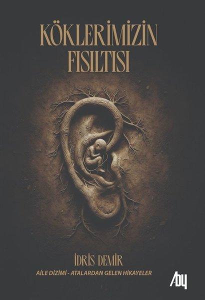 Köklerimizin Fısıltısı | Baygenç Yayıncılık (İnce Kapak)  - Resim 1