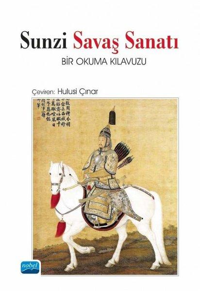 Sunzi Savaş Sanatı - Bir Okuma Kılavuzu | Nobel Akademik Yayıncılık (İnce Kapak)  - Resim 1