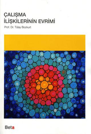 Çalışma İlişkilerinin Evrimi | Beta Yayınevi (Ciltsiz)  - Resim 1