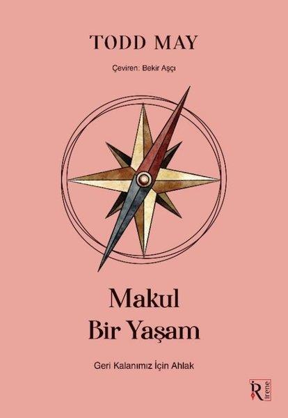 Makul Bir Yaşam | İrene Kitap (İnce Kapak)  - Resim 1