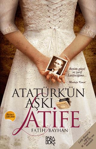 Atatürk’ün Aşkı Latife | Paradoks Yayınları (Ciltsiz)  - Resim 1