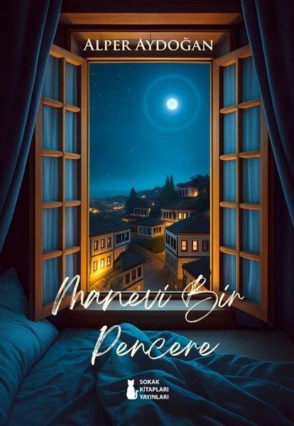 Manevi Bir Pencere | Sokak Kitapları Yayınları (İnce Kapak)  - Resim 1