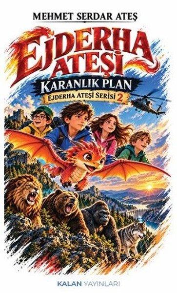 Ejderha Ateşi - Karanlık Plan - Ejderha Ateşi Serisi 2 | Kalan Yayınları (İnce Kapak)  - Resim 1