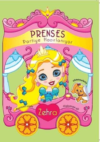 Prenses Partiye Hazırlanıyor - Zehra | Revzen Kitap (Ciltsiz)  - Resim 1