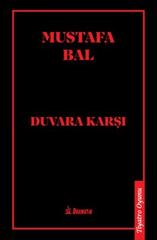 Duvara Karşı | Dramatik Yayınları (Ciltsiz)  - Resim 1