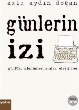 Günlerin İzi | Yaba Yayınları (Ciltsiz)  - Resim 1