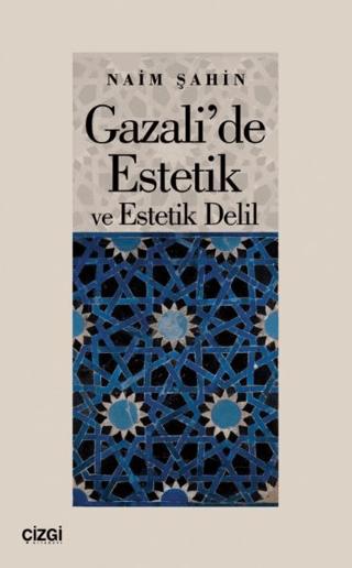 Gazali'de Estetik ve Estetik Delil