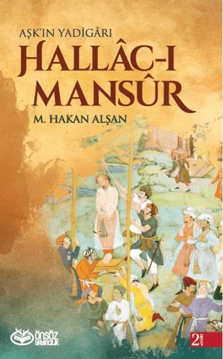 Hallac-ı Mansur - Aşk'ın Yadigarı | Önsöz Yayıncılık (Ciltsiz)  - Resim 1
