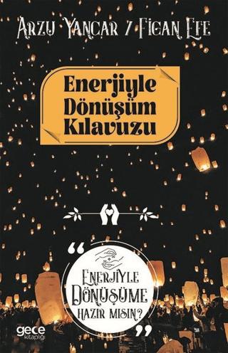 Enerjiyle Dönüşüm Kılavuzu | Gece Kitaplığı (Ciltsiz)  - Resim 1