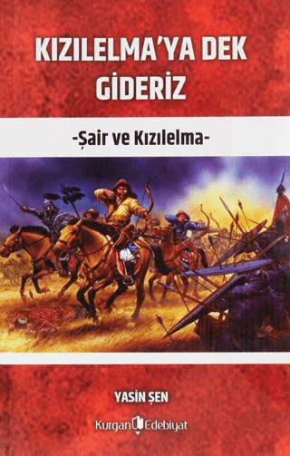 Kızılelma'ya Dek Gideriz | Kurgan Edebiyat (Ciltsiz)  - Resim 1