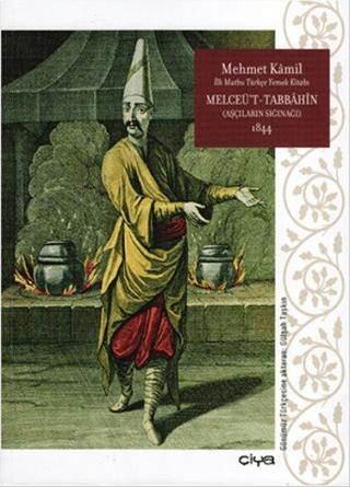 Melceü't-Tabbahin - Aşcıların Sığınağı 1844 | Çiya Yayınları (Ciltsiz)  - Resim 1
