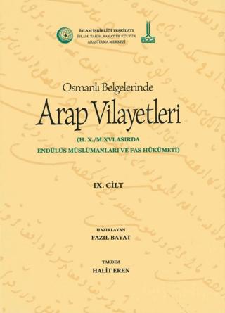 Al-Bilad al-Arabiyya fi al-wathaiq al-Uthmaniyya - Osmanlı Belgelerinde Arap Vilayetleri (Cilt 9) | IRCICA (Ciltsiz)  - Resim 1
