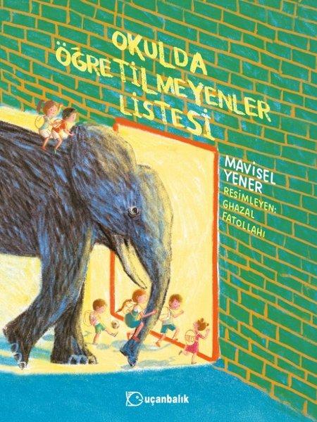 Okulda Öğretilmeyenler Listesi | Uçanbalık Yayıncılık (Ciltli)  - Resim 1