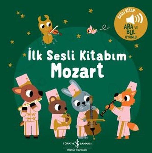 İlk Sesli Kitabım - Mozart | İş Bankası Kültür Yayınları (Ciltli)  - Resim 1