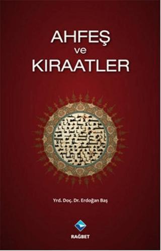Ahfeş ve Kıraatler | Rağbet Yayınları (Ciltsiz)  - Resim 1