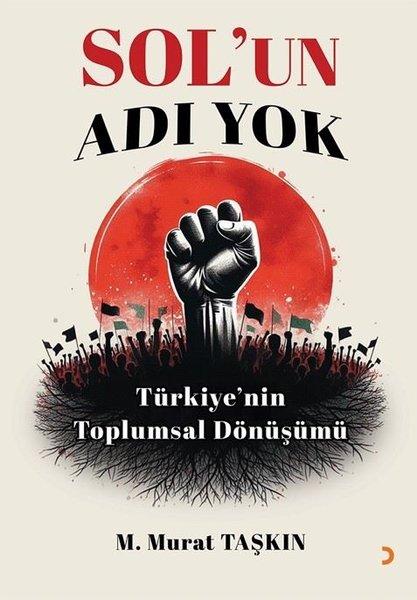 Sol'un Adı Yok - Türkiye'nin Toplumsal Dönüşümü | Cinius (İnce Kapak)  - Resim 1