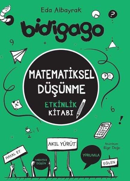 Bidigago - Matematiksel Düşünme Etkinlik Kitabı | Doğan Çocuk (İnce Kapak)  - Resim 1