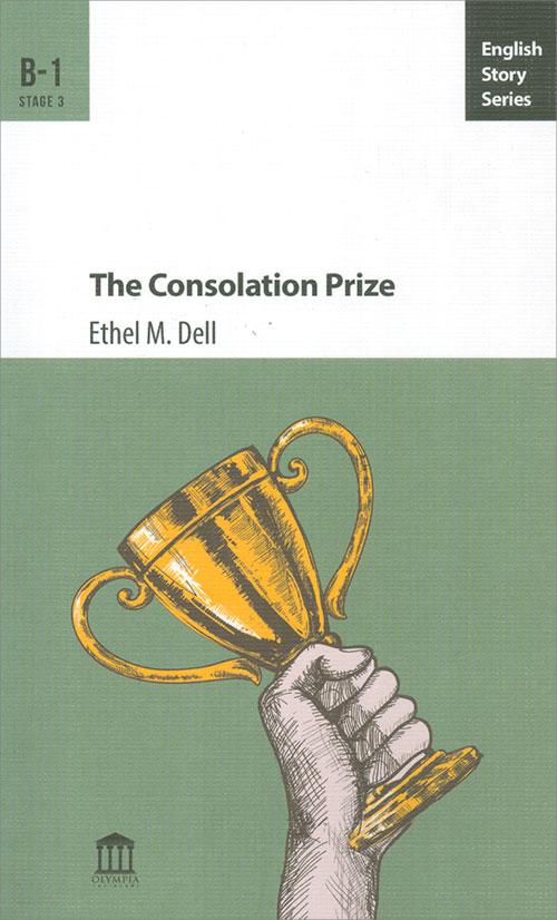 The Consolation Prize B1 - Ethel M. Dell - Olympia Yayınları