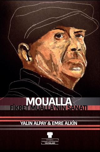 Moualla: Fikret Mualla’nın Sanatı | Topkapı Üniversitesi Yayınları (Ciltsiz)  - Resim 1