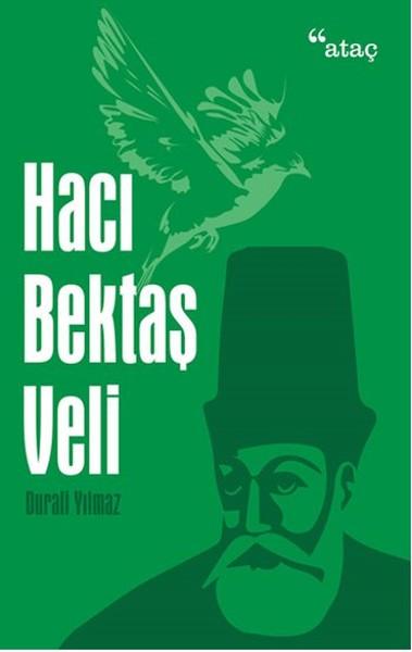 Hacı Bektaş Veli | Ataç Yayınları - Dinler Tarihi Dizisi (İnce Kapak)  - Resim 1